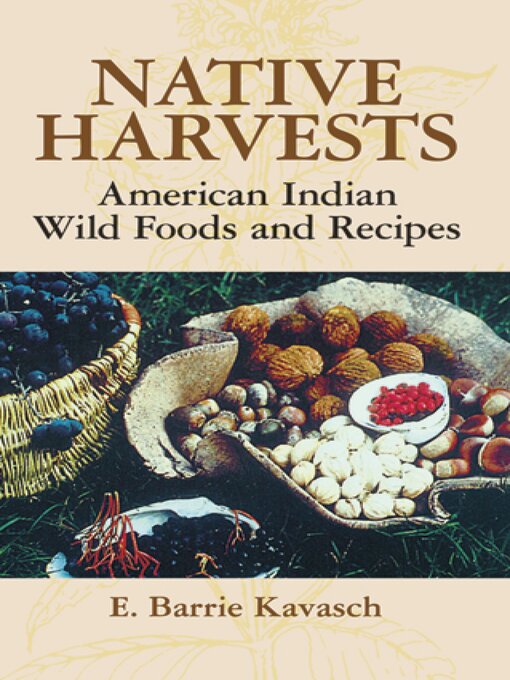 Title details for Native Harvests by E. Barrie Kavasch - Wait list